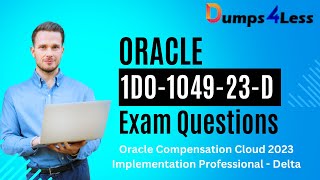 1D0-1049-23-D Dumps | Oracle Compensation Cloud 2023 Implementation Professional - Delta Exam