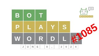 Jun 8, 2024 - Bot plays Wordle #1085 - How to guess today's word? Answer, hints, solution