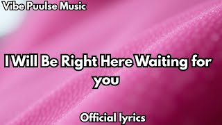 I will be right here waiting for you 💋 English (lyrics)most beautiful love song 💕🎶