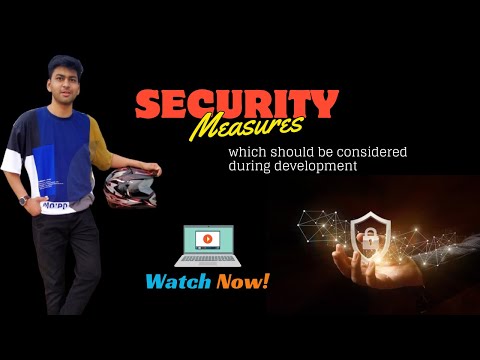 Web application Security Measures: 11 things developers need to know during development || 2023