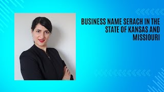 How to do business name search in the state of Kansas and Missouri