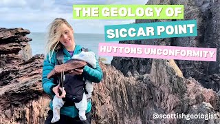 The geology of Siccar Point - Huttons Unconformity: The birthplace of modern geology