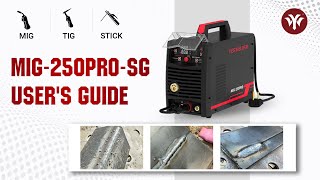 Mastering the YesWelder MIG-250PRO-SG: A Comprehensive Guide | YesWelder