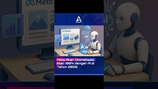 Meta Akan Otomatisasi Iklan 100% dengan AI di Tahun 2026