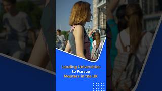 Leading Universities to Pursue Masters in the #UK.#ukuniversities #mastersinuk #studyinuk