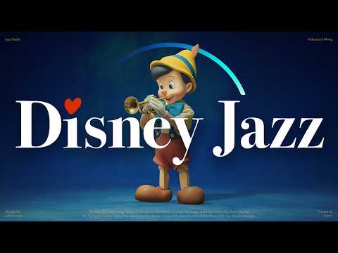 𝗣𝗹𝗮𝘆𝗹𝗶𝘀𝘁 | Disney into Jazz 🏰 | Disney Jazz Music Radio ❤️ (No AI Music)
