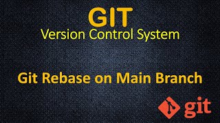 Git - Rebase on Main Branch Strategy