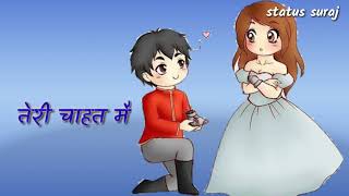 #new_status #love_status #hindi_status #mai_duniya_bhula_dunga_tere_chahat_me!!suraj!!