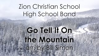 ZCS High School Band - Go Tell It On the Mountain