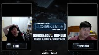 DongRaeGu vs. Bomber - ZvT - 熾熱青春(Blazing Series : May) S4 - Group A - 勝部資格戰
