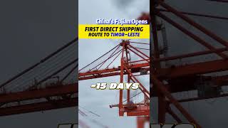 China's Fujian Opens First Direct Shipping Route to Timor Leste #china  #likechina #fypシ #fyp