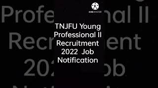 TNJFU Young Professional - II Recruitment 2022 | #tnjfu #tngovtjob2022 #2022jobs