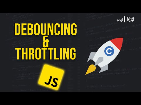 Debouncing and Throttling in JavaScript | Web App Optimization Techniques | URDU/HINDI