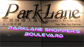 PARKLANE SHOPPER’S BOULEVARDS  TSIM SHA TSUI CENTRAL