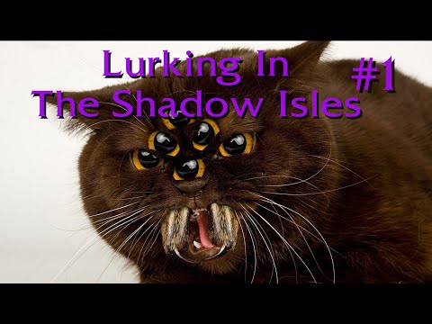 Vilemaw with the plays - Lurking in the Shadow Isles