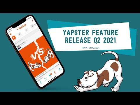 Yapster Q2 Feature Release 2021