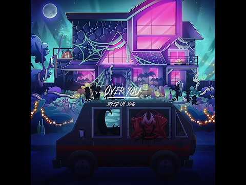 HELLUVA BOSS (Over you) ~speed up~ song