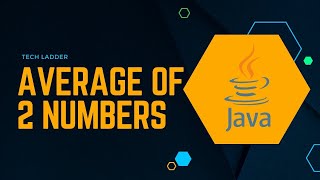 Average of two numbers in Java Tamil | Tech Ladder