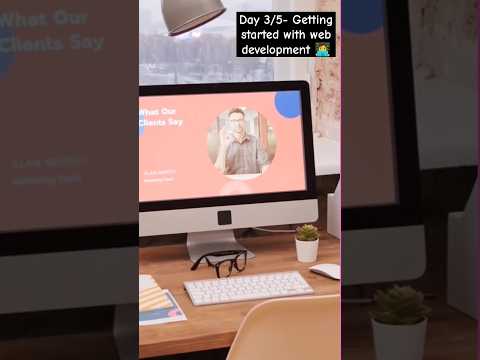 Day 3/5- Getting started with web development 👩‍💻🌟