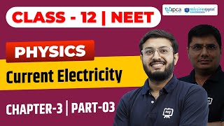 NEET Physics Class 12 Chapter 3 | Current Electricity | NEET Physics Crash Course Class 12th