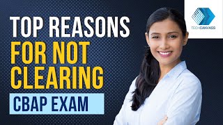 Top reasons for not clearing CBAP Exam | CBAP Exam Success | Techcanvass