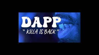 Dapp - Killa is Back (Official Music Video)