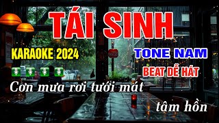 TÁI SINH KARAOKE TONE NAM ( BEAT MỚI 2025 )