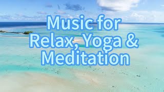 Music for Relax, Yoga & Meditation