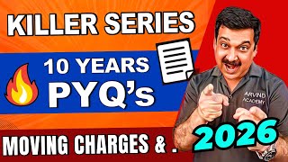🔥 MOVING CHARGES & MAGNETISM PYQs | 💪 KILLER SERIES | 💥 Last 10 Years PYQ. for Class 12 Boards 2026