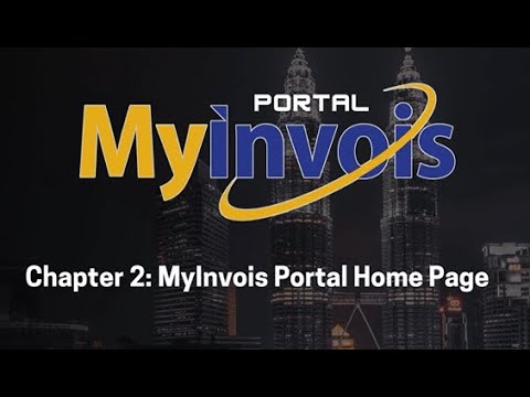 MyInvois Portal User Guide (Chapter 2) - MyInvois Portal Home Page