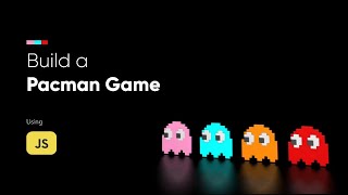 🔴 Build a Pacman Game using Javascript - in Tamil