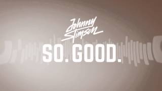 Johnny Stimson - So. Good.