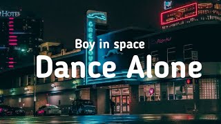 Boy In Space - Dance Alone (Lyrics)