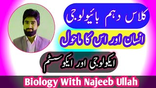 Man And His Environment I Class 10th Biology I Lecture No:01 I Ecology And Ecosystem I