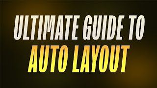 The Ultimate Guide to Figma's Auto Layout: Design and Construct UI Components like a Pro in Figma!