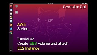 AWS Series: Tutorial 02: Create EBS Volume & attach EC2 Instance on Amazon Web Service (AWS) Machine