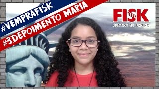 #VemPraFisk - Depoimento 3 Maria
