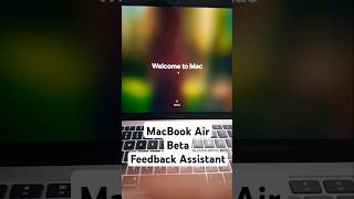 MacBook Air Beta + Feedback Assistant #macbook #appledeveloper #betadev