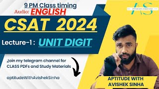 LECTURE-1 | UNIT DIGIT in ENGLISH | NUMBER SYSTEM | CSAT 2024 | APTITUDE WITH AVISHEK SINHA | UPSC |