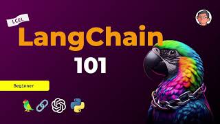 LangChain 101 (LCEL)