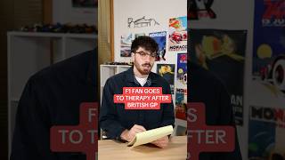 F1 Fan Goes to Therapy After the British GP #f1 #formula1 #britishgp #f1memes