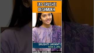 Interview of IAS Srushti Deshmukh #shorts #drishtiias #missionias #motivation