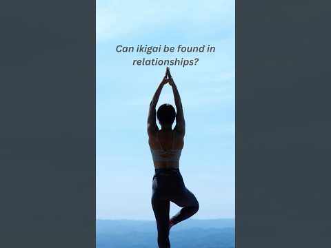 Can Ikigai Be Found In Relationships?