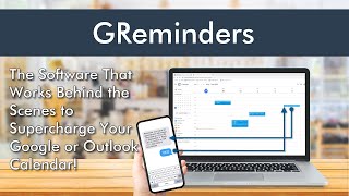GReminders makes Google & Outlook Calendars Work Smarter