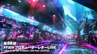 FINAL FANTASY XIV Letter from the Producer LIVE Part LXXXVIII