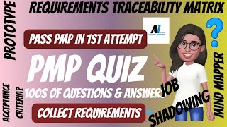 Quiz 8 - Question 7 |  PMP | Planning | Project Scope Management | Collect Requirements