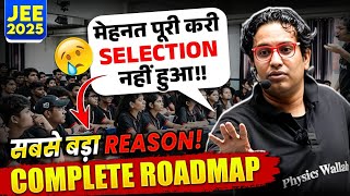 ये कोई नहीं बताएगा - Selection का सबसे बड़ा Reason🤯| JEE 2025 Complete RoadMap |Saleem Sir Pro Tips🔥