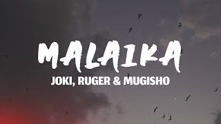 Joki – Malaika (Lyrics) Ft. Ruger & Mugisho