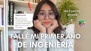 I Failed My First Year of Engineering Because of These 5 Mistakes (and Here's How I Fixed Them)