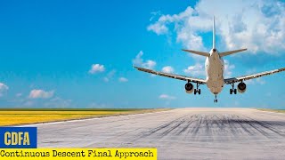 CDFA Explained  The Future of Safe Landing